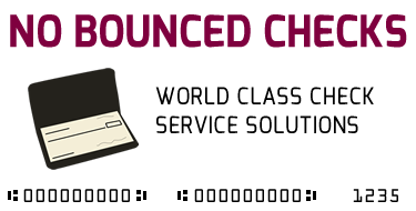 No Bounced Checks | World class check services for all businesses | 1-800-717-1245